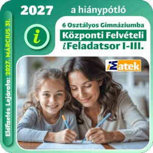 2027 felvételi felkészítő 6 osztályos gimnáziumba- 3 iFeladatsor  I-III.
