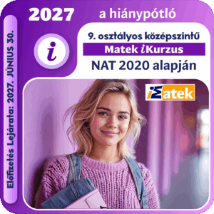 2027 Középszintű 9. osztály teljes tananyag iKurzus